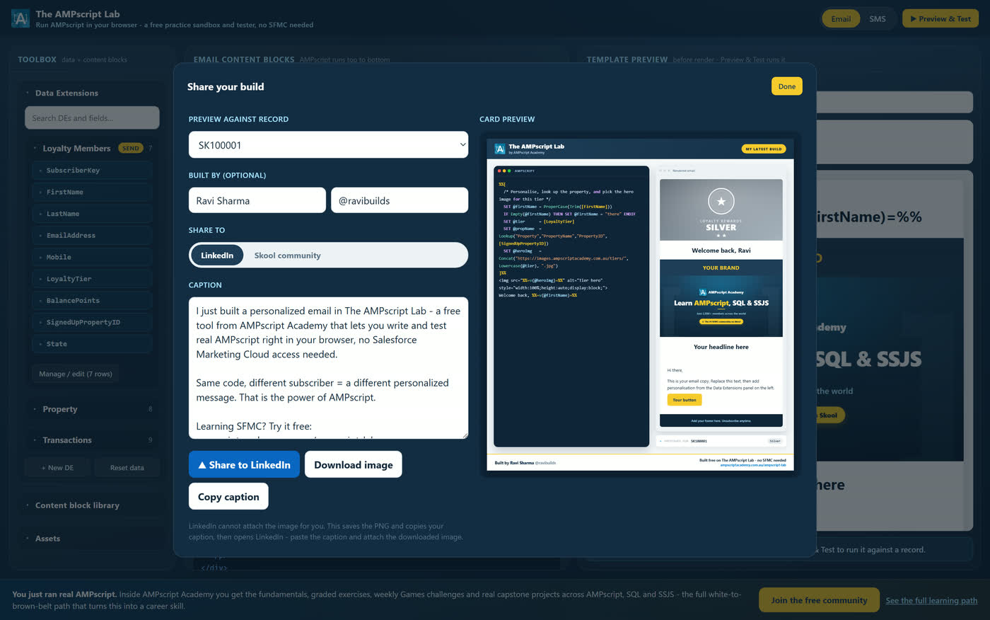 The Share your build panel, showing the LinkedIn and Skool community options beside a preview of the build card with AMPscript on the left and the rendered email on the right.